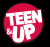 Teen Up